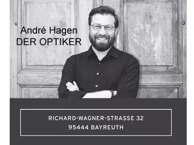 André Hagen, Der Optiker, Bayreuth